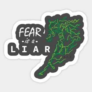 Fear is a Liar Sticker